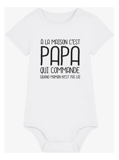 Babybody - A LA MAISON C'EST PAPA QUI COMMANDE 2 WAF - Kiabi Babybody - A LA MAISON C'EST PAPA QUI COMMANDE 2 WAF - Kiabi