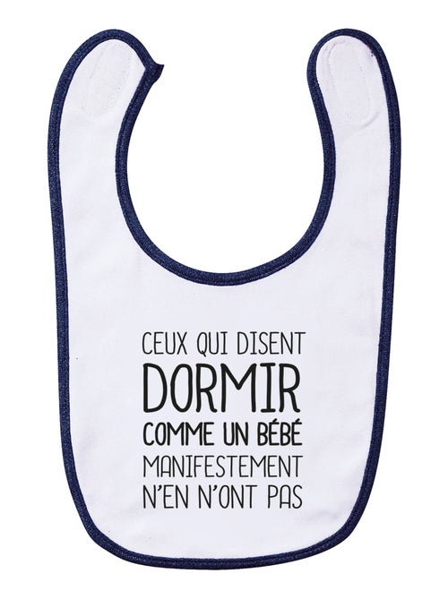 Bavoir CEUX QUI DISENT DORMIR COMME UN BÉBÉ… - Kiabi Bavoir CEUX QUI DISENT DORMIR COMME UN BÉBÉ… - Kiabi