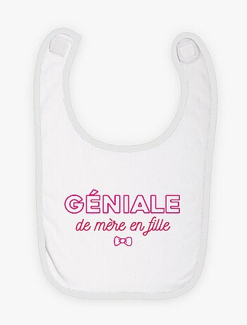 Bavoir GENIALE DE MERE EN FILLE