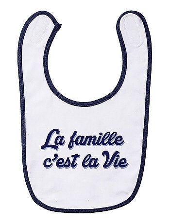 Bavoir LA FAMILLE C'EST LA VIE
