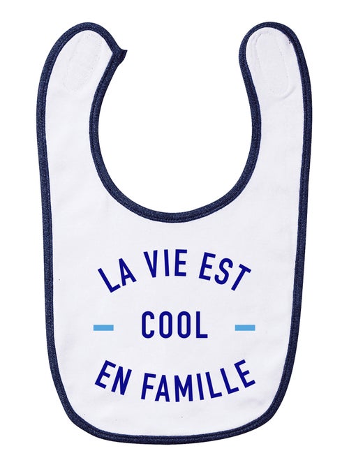 Bavoir LA VIE EST COOL EN FAMILLE - Kiabi Bavoir LA VIE EST COOL EN FAMILLE - Kiabi