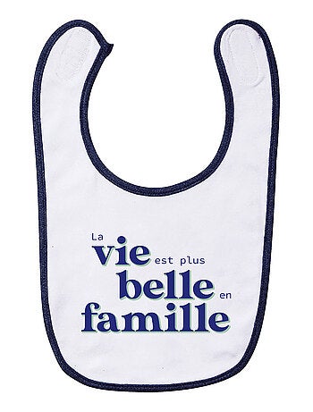 Bavoir LA VIE EST PLUS BELLE EN FAMILLE BLEU