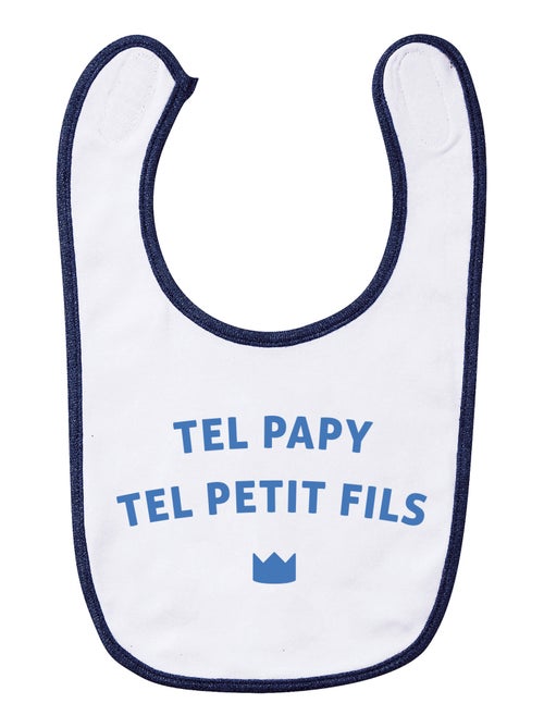 Bavoir TEL PAPY TEL PETIT FILS WAF - Kiabi Bavoir TEL PAPY TEL PETIT FILS WAF - Kiabi