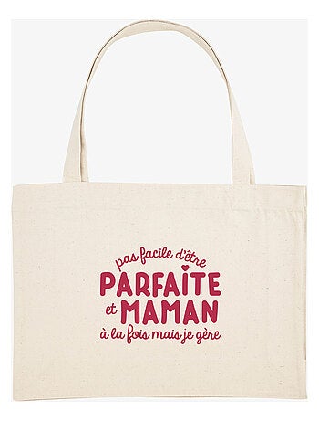 Grote shopper PAS FACILE D'ÊTRE PARFAITE ET MAMAN À LA FOIS MAIS JE GÈRE
