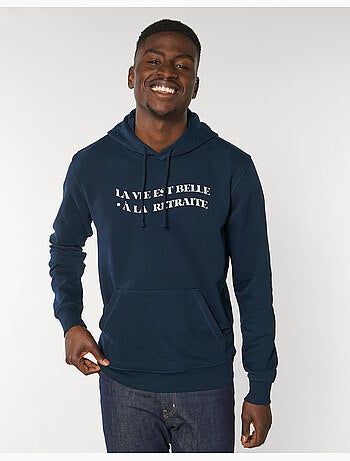 Hoodie Homme - LA VIE EST BELLE A LA RETRAITE