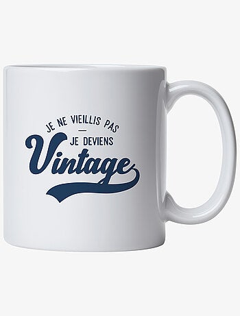 Mok JE NE VIEILLIS PAS JE DEVIENS VINTAGE
