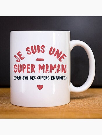 Mok JE SUIS UNE SUPER MAMAN PARCE QUE J'AI DES SUPERS ENFANTS