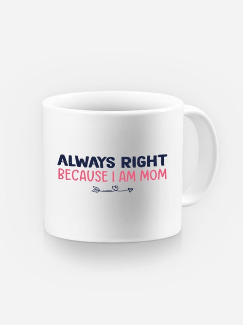Mug ALWAYS RIGHT MOM - Kiabi Mug ALWAYS RIGHT MOM - Kiabi