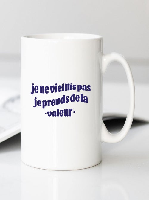 Mug JE NE VIEILLIS PAS JE PRENDS DE LA VALEUR BLEU - Kiabi Mug JE NE VIEILLIS PAS JE PRENDS DE LA VALEUR BLEU - Kiabi