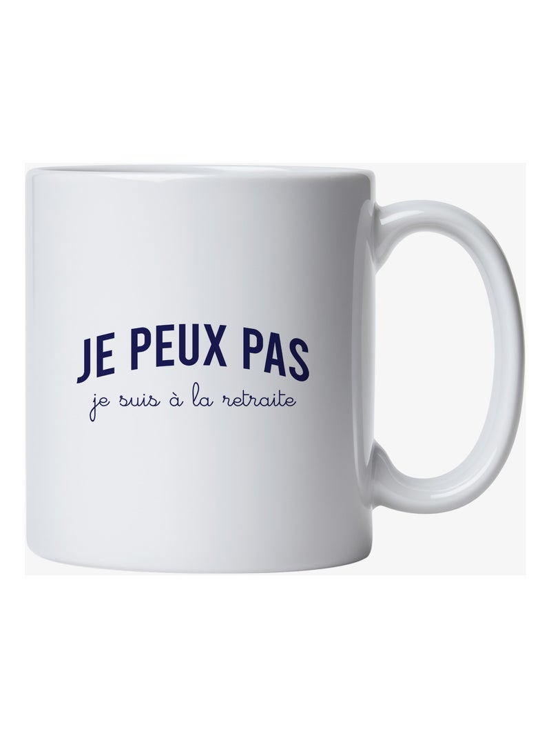 Mug JE PEUX PAS JE SUIS À LA RETRAITE Blanc - Kiabi