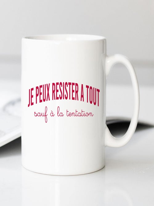 Mug JE PEUX RESISTER À TOUT SAUF À LA TENTATION - Kiabi Mug JE PEUX RESISTER À TOUT SAUF À LA TENTATION - Kiabi