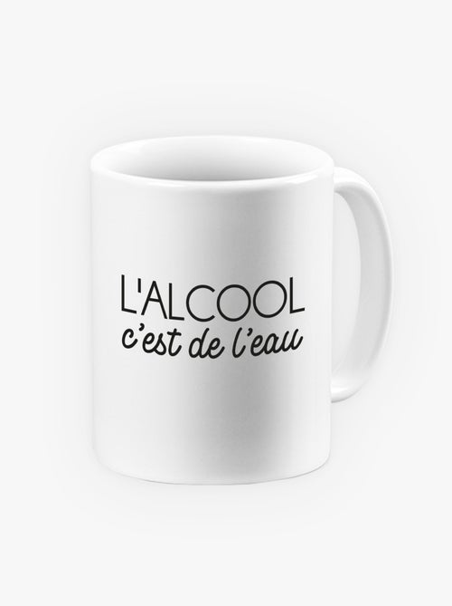 Mug L'ALCOOL C'EST DE L'EAU - Kiabi