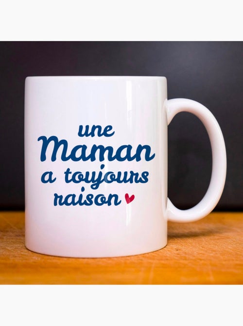 Mug UNE MAMAN A TOUJOURS RAISON WAF - Kiabi Mug UNE MAMAN A TOUJOURS RAISON WAF - Kiabi