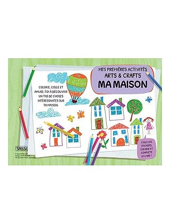 Sassi junior | mes premières activités arts & crafts ma maison