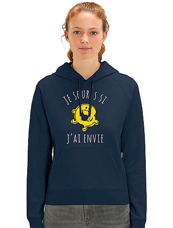 Sweat à capuche Femme - JE SOURIS SI J'AI ENVIE