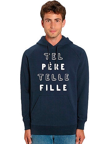 Sweat à capuche Homme - TEL PÈRE TELLE FILLE MPT