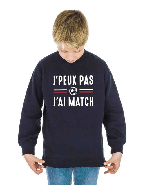 Sweat Enfant JE PEUX PAS J'AI MATCH - Kiabi Sweat Enfant JE PEUX PAS J'AI MATCH - Kiabi