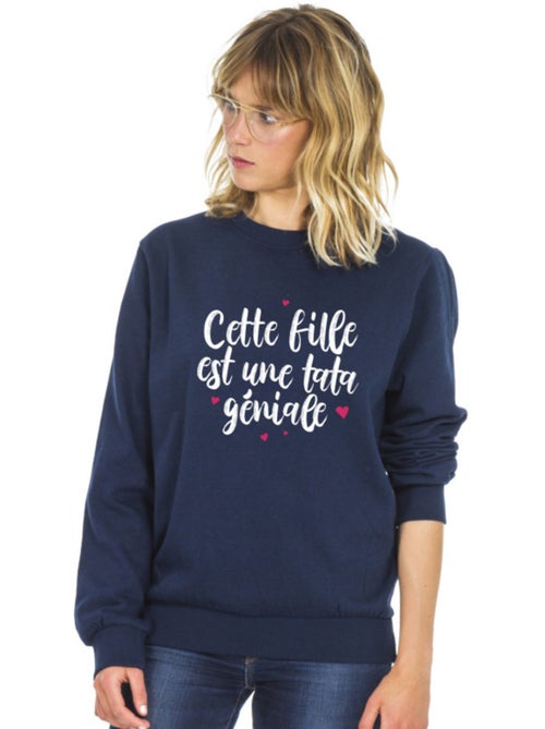 Sweat Femme - CETTE FILLE EST UNE TATA GÉNIALE - Kiabi Sweat Femme - CETTE FILLE EST UNE TATA GÉNIALE - Kiabi