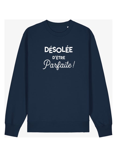 Sweat Femme - DÉSOLÉE D'ÊTRE PARFAITE - Kiabi Sweat Femme - DÉSOLÉE D'ÊTRE PARFAITE - Kiabi