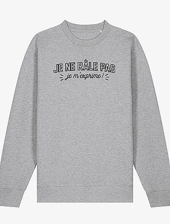 Sweat Femme - JE NE RALE PAS
