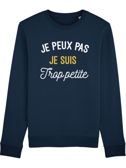 Sweat Femme - JE PEUX PAS JE SUIS TROP PETITE - Kiabi