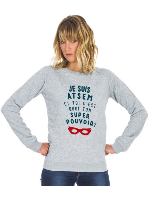Sweat Femme - JE SUIS ATSEM ET TOI C'EST QUOI TON SUPER POUVOIR ? - Kiabi Sweat Femme - JE SUIS ATSEM ET TOI C'EST QUOI TON SUPER POUVOIR ? - Kiabi