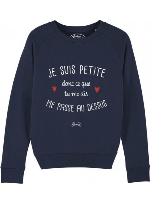 Sweat Femme - JE SUIS PETITE DONC CE QUE TU ME DIS ME PASSE AU DESSUS - Kiabi Sweat Femme - JE SUIS PETITE DONC CE QUE TU ME DIS ME PASSE AU DESSUS - Kiabi
