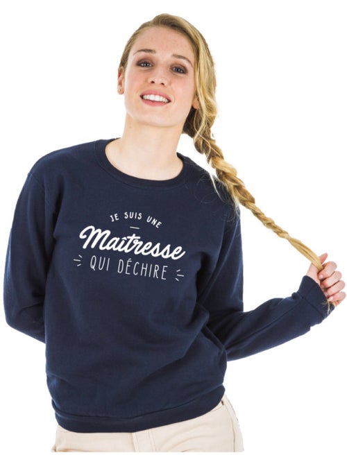 Sweat Femme - JE SUIS UNE MAÎTRESSE QUI DÉCHIRE - Kiabi Sweat Femme - JE SUIS UNE MAÎTRESSE QUI DÉCHIRE - Kiabi