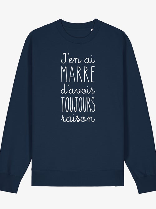 Sweat Femme - J'EN AI MARRE D'AVOIR TOUJOURS RAISON - Kiabi Sweat Femme - J'EN AI MARRE D'AVOIR TOUJOURS RAISON - Kiabi