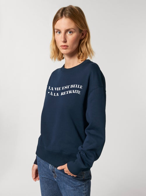 Sweat Femme - LA VIE EST BELLE A LA RETRAITE - Kiabi