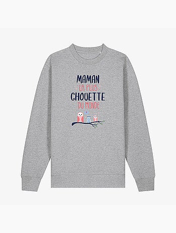 Sweat Femme - MAMAN LA PLUS CHOUETTE