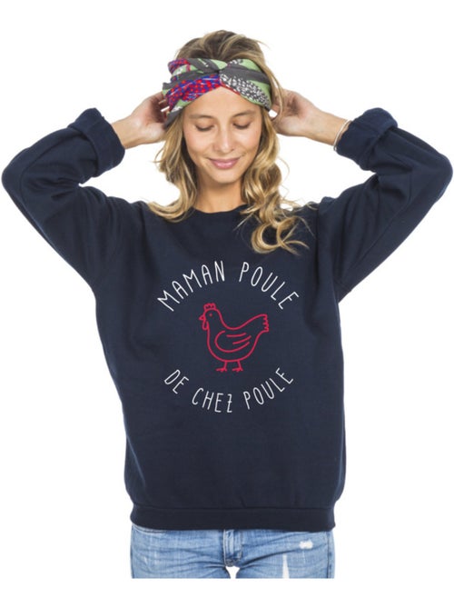 Sweat Femme - MAMAN POULE DE CHEZ POULE - Kiabi Sweat Femme - MAMAN POULE DE CHEZ POULE - Kiabi