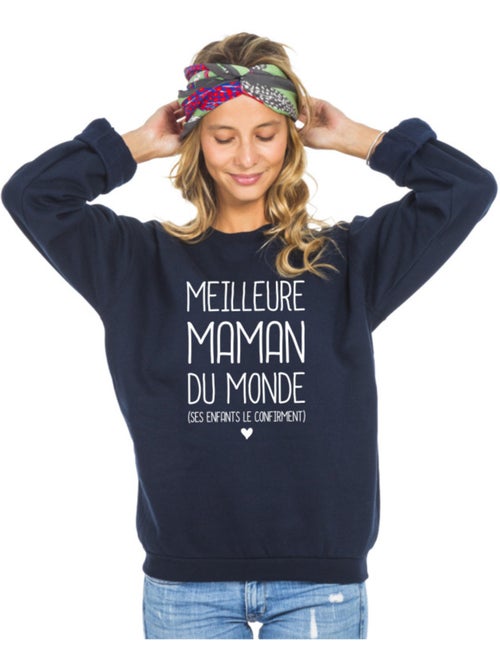 Sweat Femme - MEILLEURE MAMAN DU MONDE (SES ENFANTS LE CONFIRMENT) - Kiabi