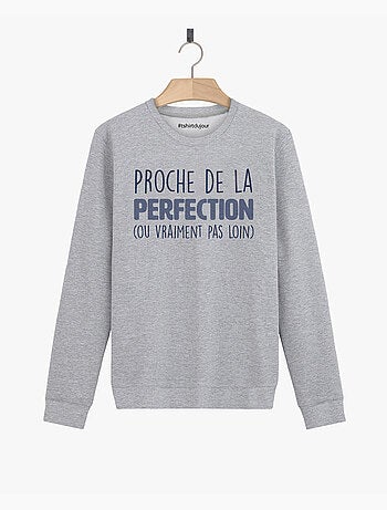 Sweat Femme - PROCHE DE LA PERFECTION