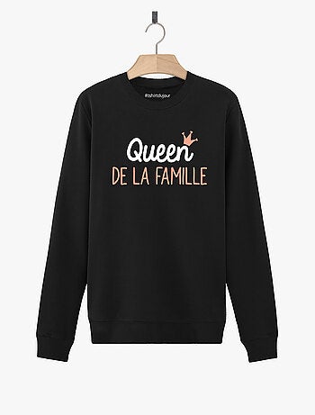 Sweat Femme - QUEEN DE LA FAMILLE