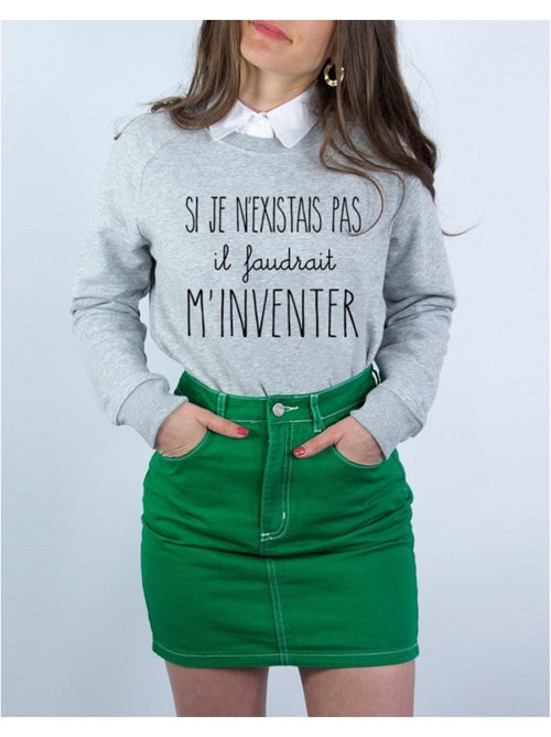 Sweat Femme - SI JE N'EXISTAIS PAS IL FAUDRAIT M'INVENTER - Kiabi Sweat Femme - SI JE N'EXISTAIS PAS IL FAUDRAIT M'INVENTER - Kiabi