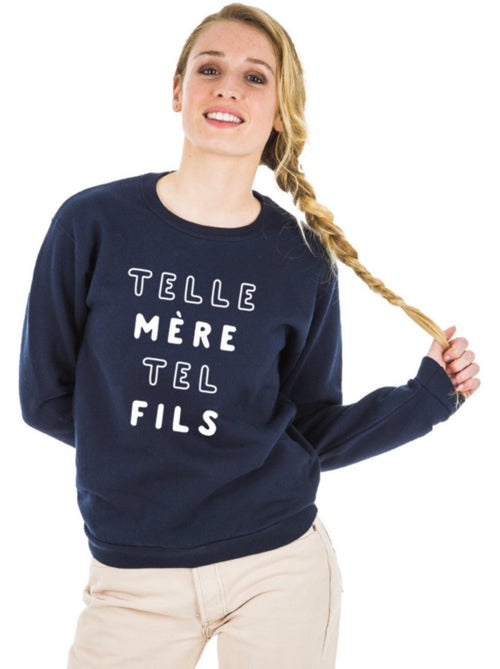 Sweat Femme - TELLE MÈRE TELLE FILS MPT - Kiabi Sweat Femme - TELLE MÈRE TELLE FILS MPT - Kiabi