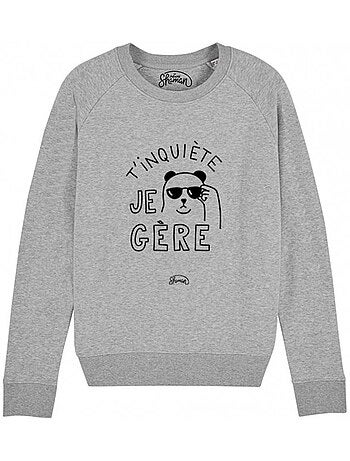 Sweat Femme - T'INQUIETE JE GERE