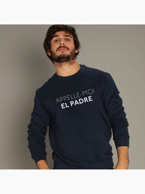 Sweat Homme - APPELLE-MOI EL PADRE - Kiabi Sweat Homme - APPELLE-MOI EL PADRE - Kiabi