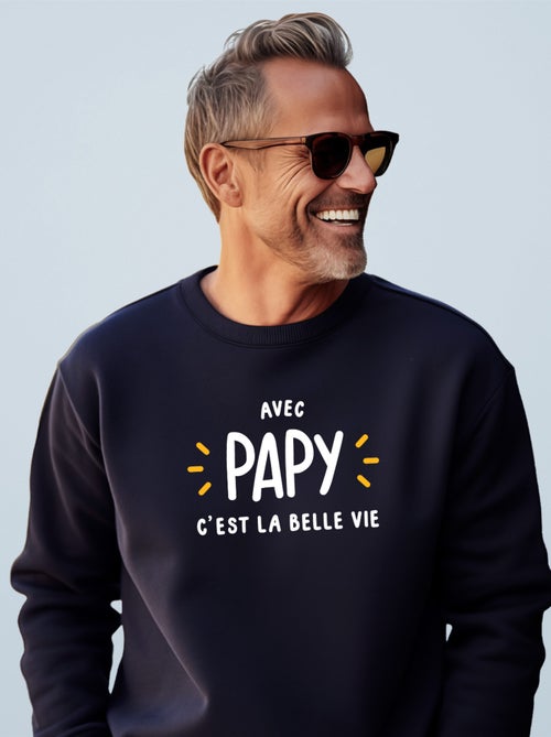 Sweat Homme - AVEC PAPY C'EST LA BELLE VIE - Kiabi Sweat Homme - AVEC PAPY C'EST LA BELLE VIE - Kiabi