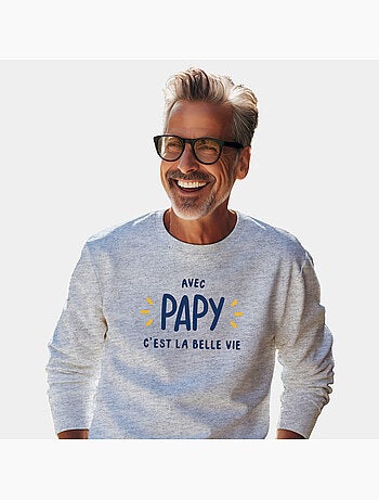 Sweat Homme - AVEC PAPY C'EST LA BELLE VIE