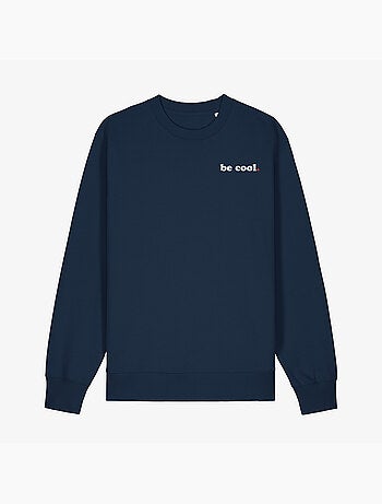 Sweat Homme - BE COOL CŒUR
