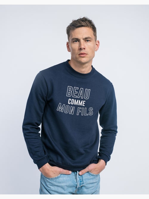 Sweat Homme - BEAU COMME MON FILS - Kiabi Sweat Homme - BEAU COMME MON FILS - Kiabi