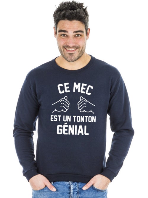 Sweat Homme - CE MEC EST UN TONTON GÉNIAL - Kiabi Sweat Homme - CE MEC EST UN TONTON GÉNIAL - Kiabi