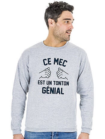 Sweat Homme - CE MEC EST UN TONTON GÉNIAL