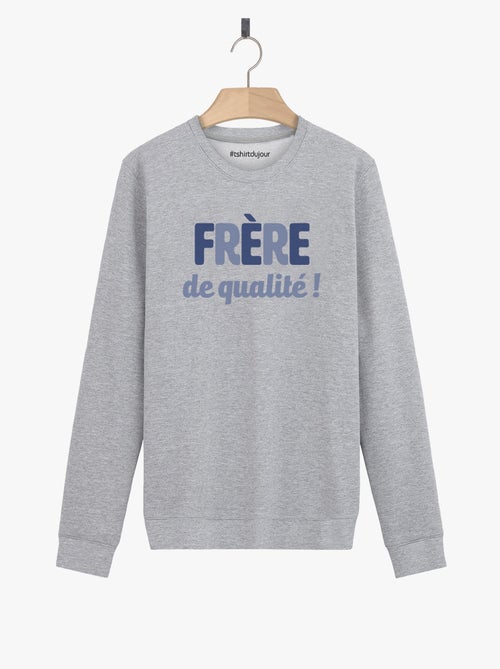 Sweat Homme - FRÈRE DE QUALITÉ - Kiabi Sweat Homme - FRÈRE DE QUALITÉ - Kiabi