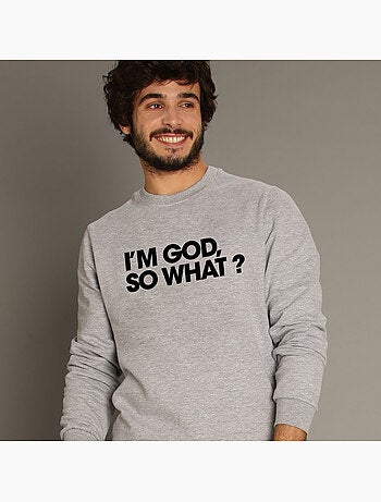 Sweat Homme - I M GOD SO WHAT