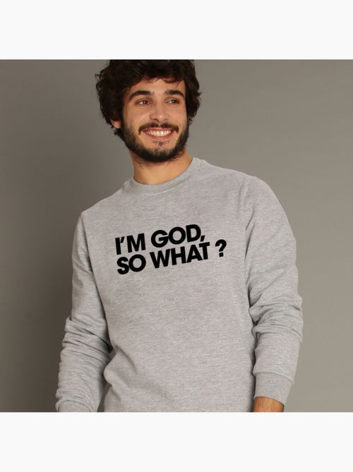 Sweat Homme - I M GOD SO WHAT - Kiabi Sweat Homme - I M GOD SO WHAT - Kiabi