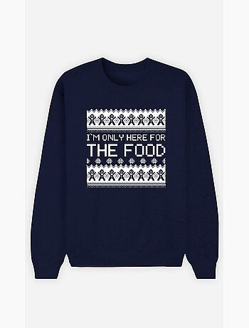 Sweat Homme - I M ONLY HERE FOR THE FOOD