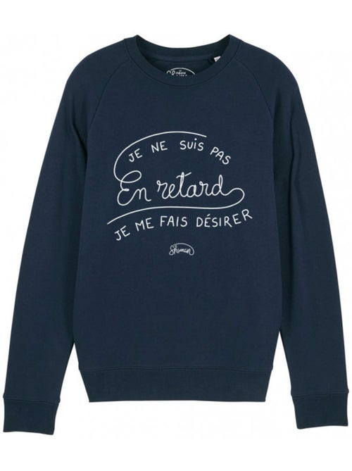 Sweat Homme - JE NE SUIS PAS EN RETARD, JE ME FAIS DESIRER - Kiabi Sweat Homme - JE NE SUIS PAS EN RETARD, JE ME FAIS DESIRER - Kiabi
